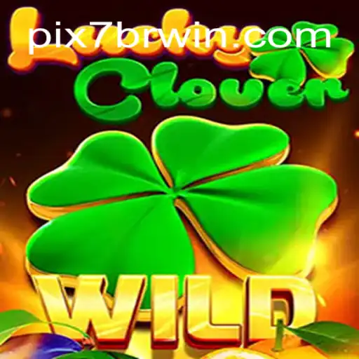 Descubra LuckyClover: O Jogo de Sucesso com 7BRWIN.COM